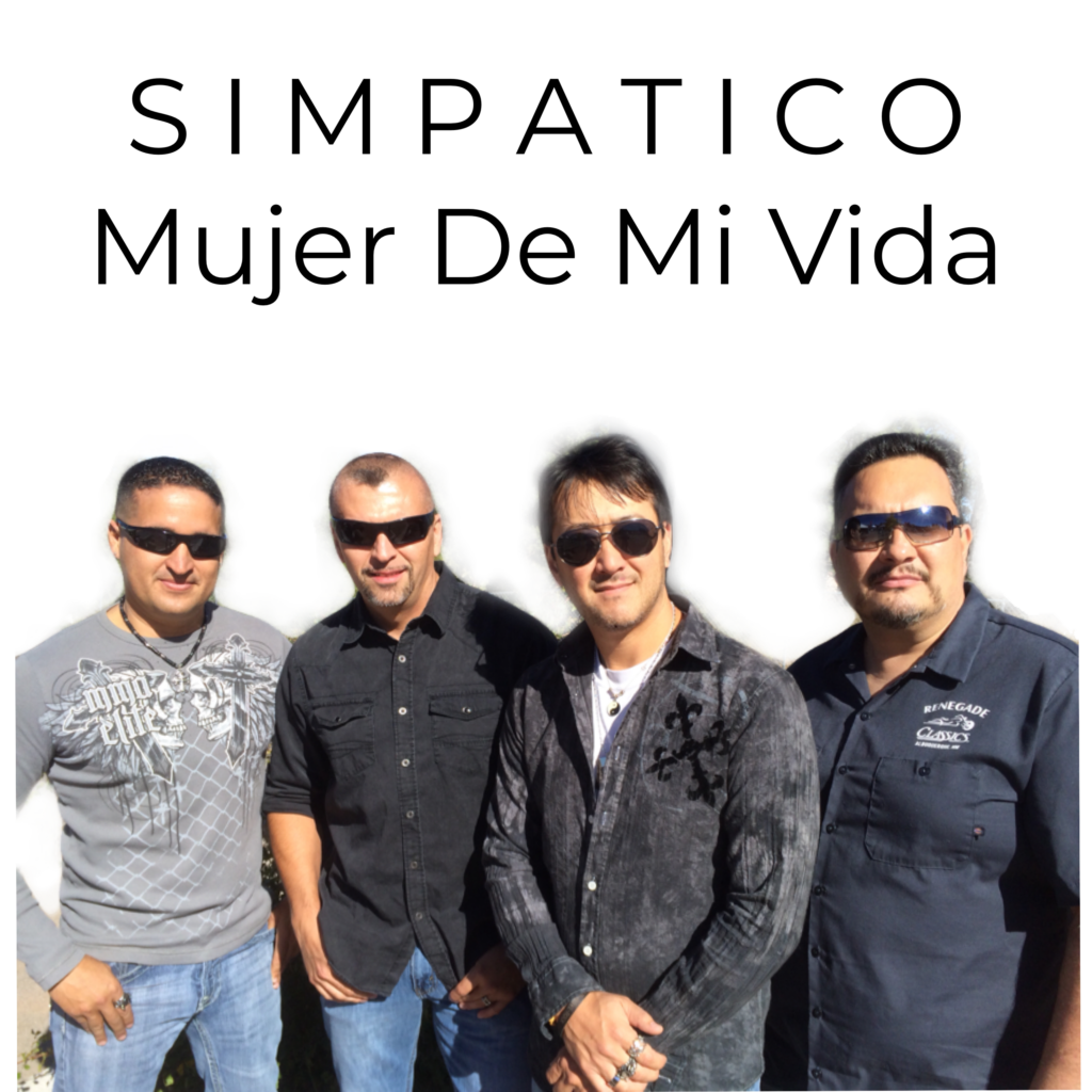 Simpatico’s has a  New Hit Single, ‘Mujer De Mi Vida’